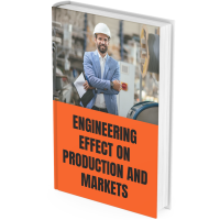 Engineering Effect on Production and Markets 