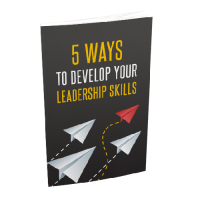  Ways To Develop Your Leadership Skills